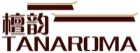 檀韵TANAROMA