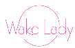 WAKELADY