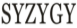 SYZYGY