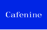 CAFENINE