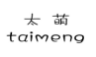 太萌;TAIMENG