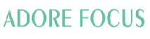 ADOREFOCUS