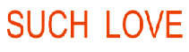 SUCHLOVE